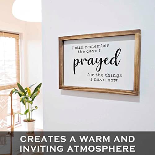 I Still Remember The Days I Prayed 11x16 Wall Sign