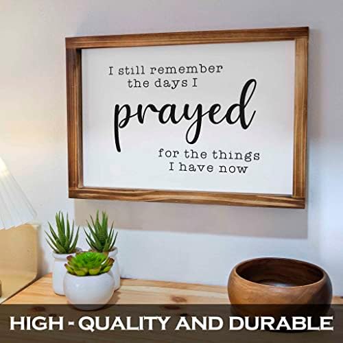 I Still Remember The Days I Prayed 11x16 Wall Sign