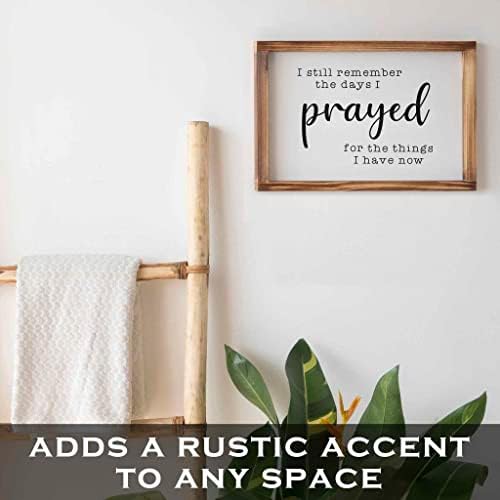 I Still Remember The Days I Prayed 11x16 Wall Sign