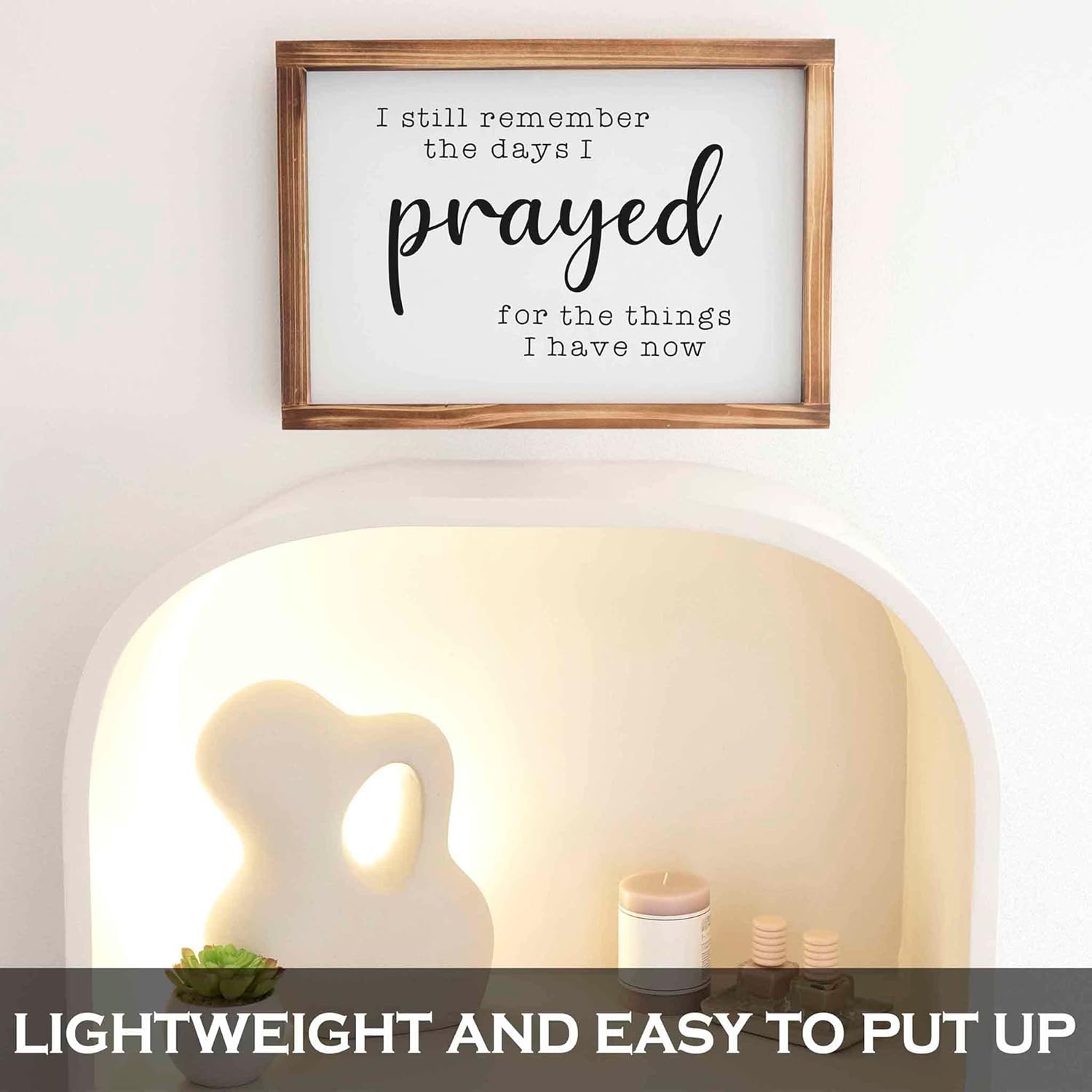 I Still Remember The Days I Prayed 11x16 Wall Sign
